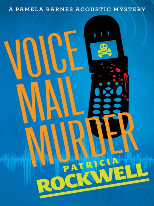 Title details for Voice Mail Murder by Patricia Rockwell - Available